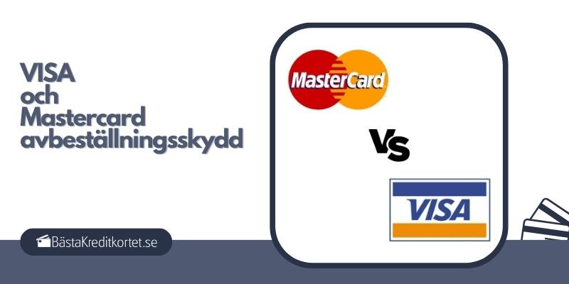 Visa och Mastercard avbeställningsskydd