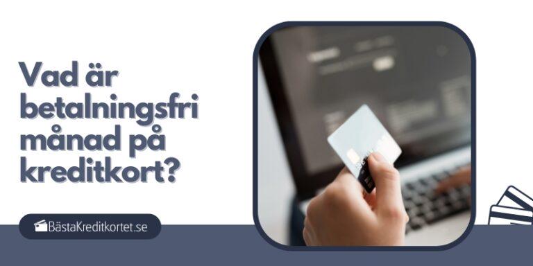 Vad är betalningsfri månad på kreditkort
